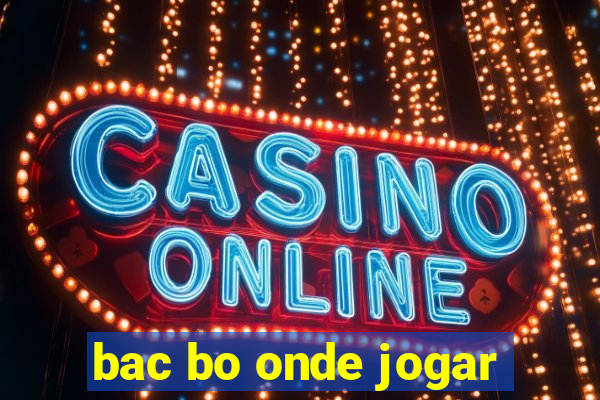 bac bo onde jogar